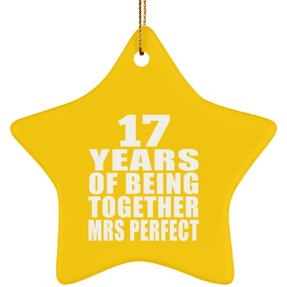 17th Anniversary 17 Years Of Being Mrs Perfect - Star Ornament