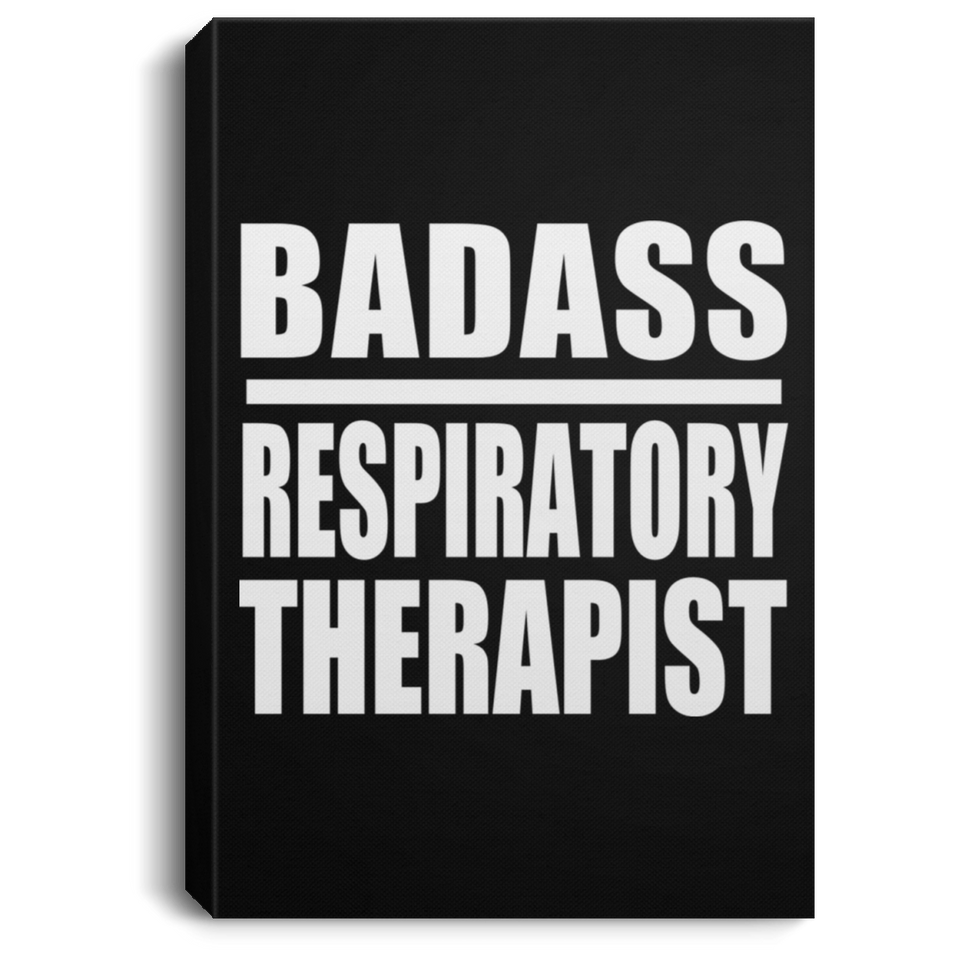 Badass Respiratory Therapist - Canvas Portrait
