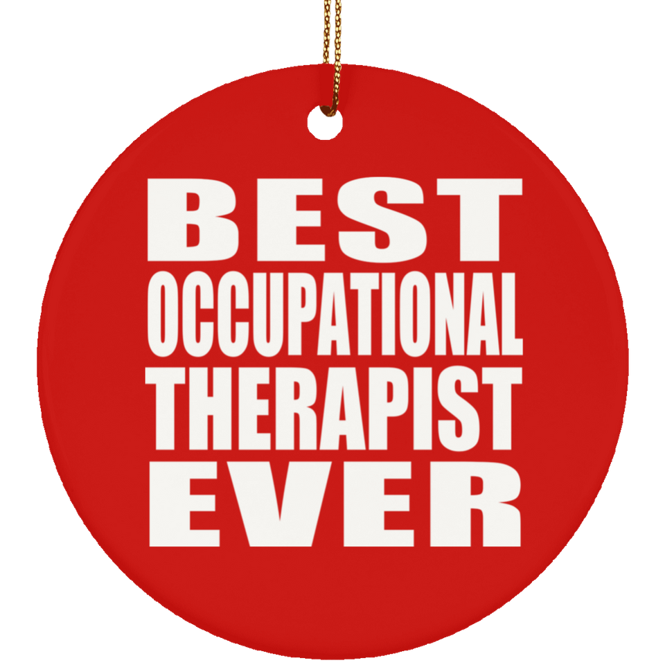 Best Occupational Therapist Ever - Circle Ornament