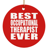 Best Occupational Therapist Ever - Circle Ornament