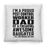 Proud Pest Control Worker Dad Of Awesome Daughter - Throw Pillow