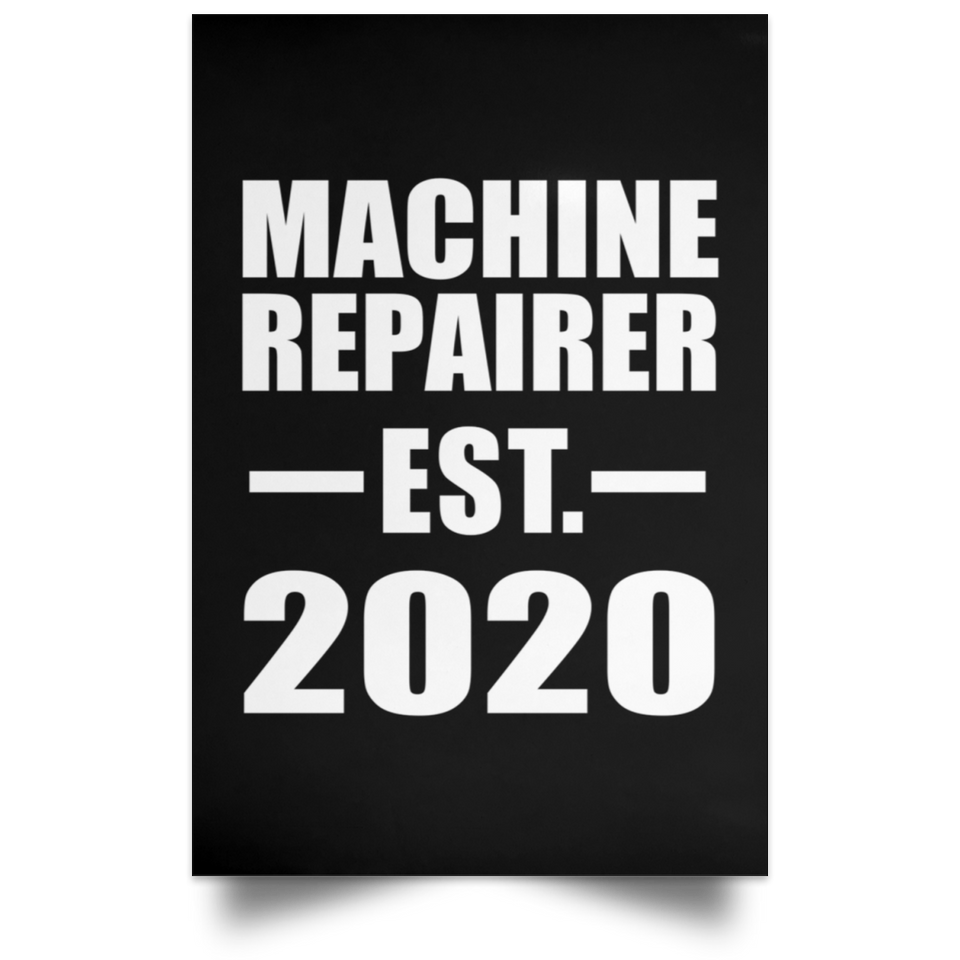 Machine Repairer Established EST. 2020 - Poster Portrait