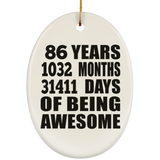 86th Birthday 86 Years 1032 Months 31411 Days Of Awesome - Oval Ornament