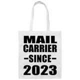 Mail Carrier Since 2023 - Tote Bag White