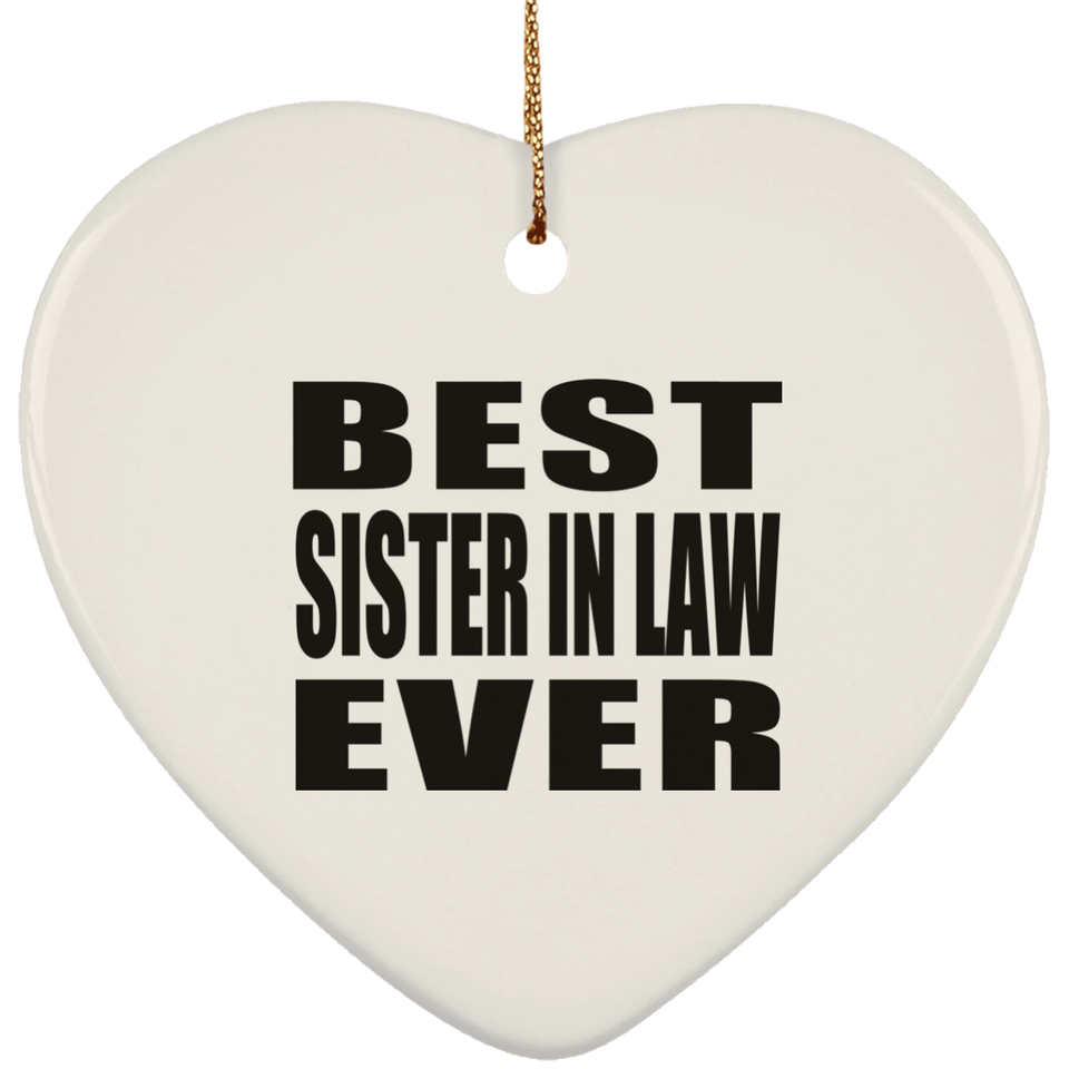 Best Sister In Law Ever - Heart Ornament