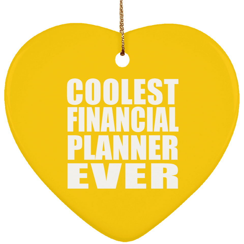 Coolest Financial Planner Ever - Heart Ornament