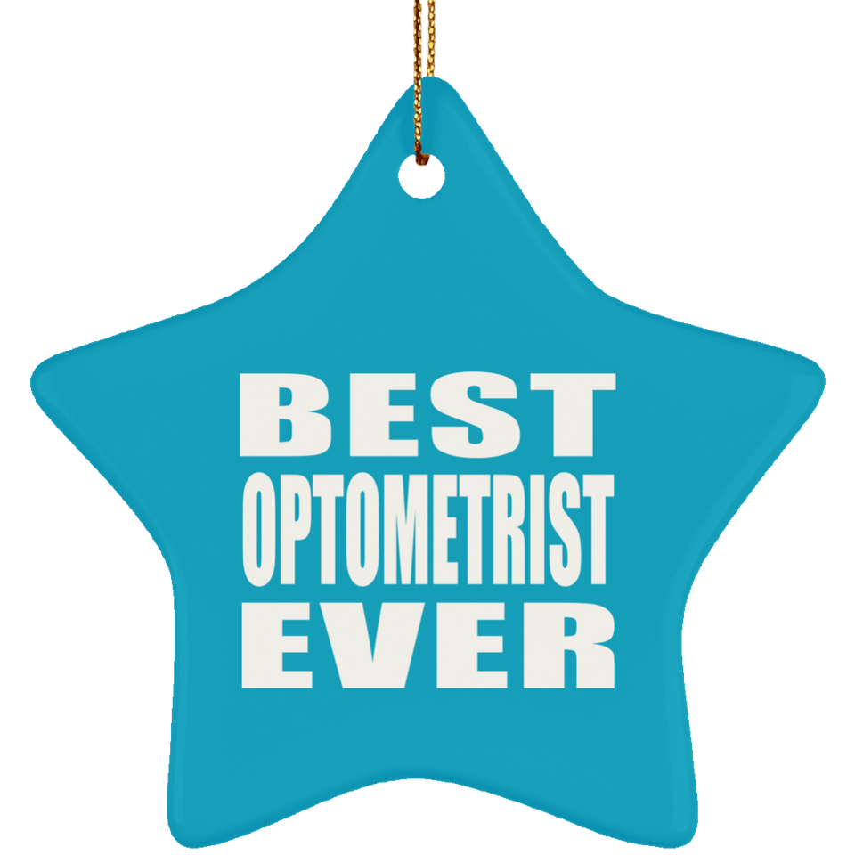 Best Optometrist Ever - Star Ornament