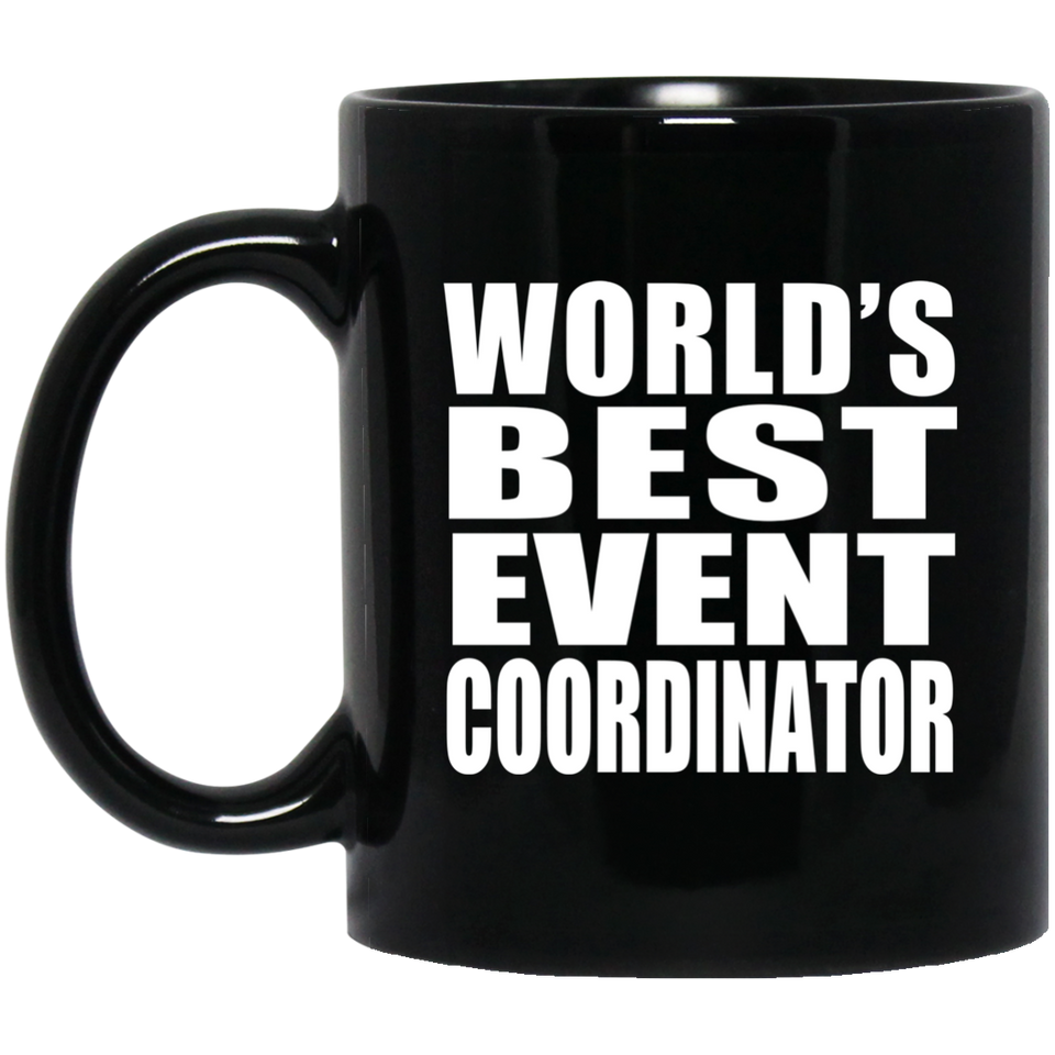 World's Best Event Coordinator - 11 Oz Coffee Mug Black