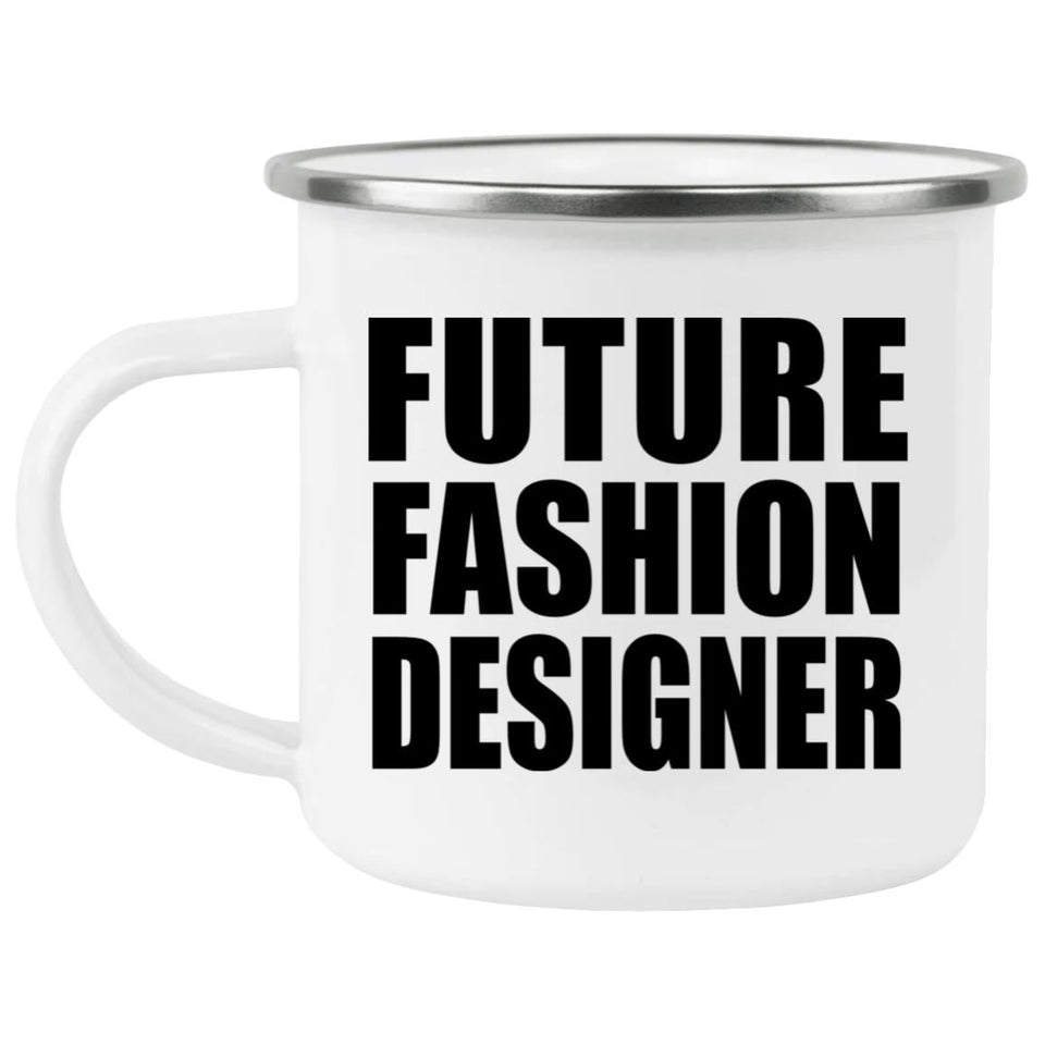Future Fashion Designer - 12oz Camping Mug