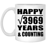 Happy 63rd Anniversary Square Root of 3969 Years & Counting - 11oz Coffee Mug