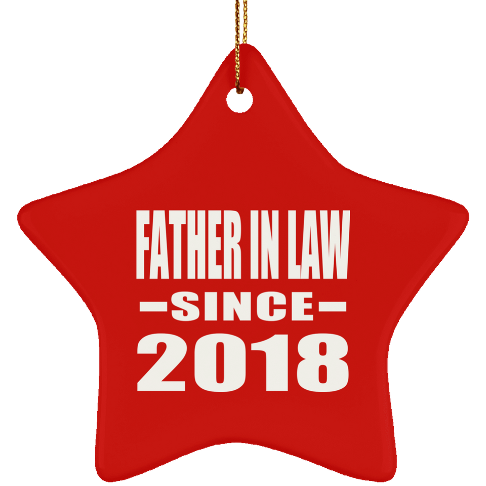 Father In Law Since 2018 - Star Ornament