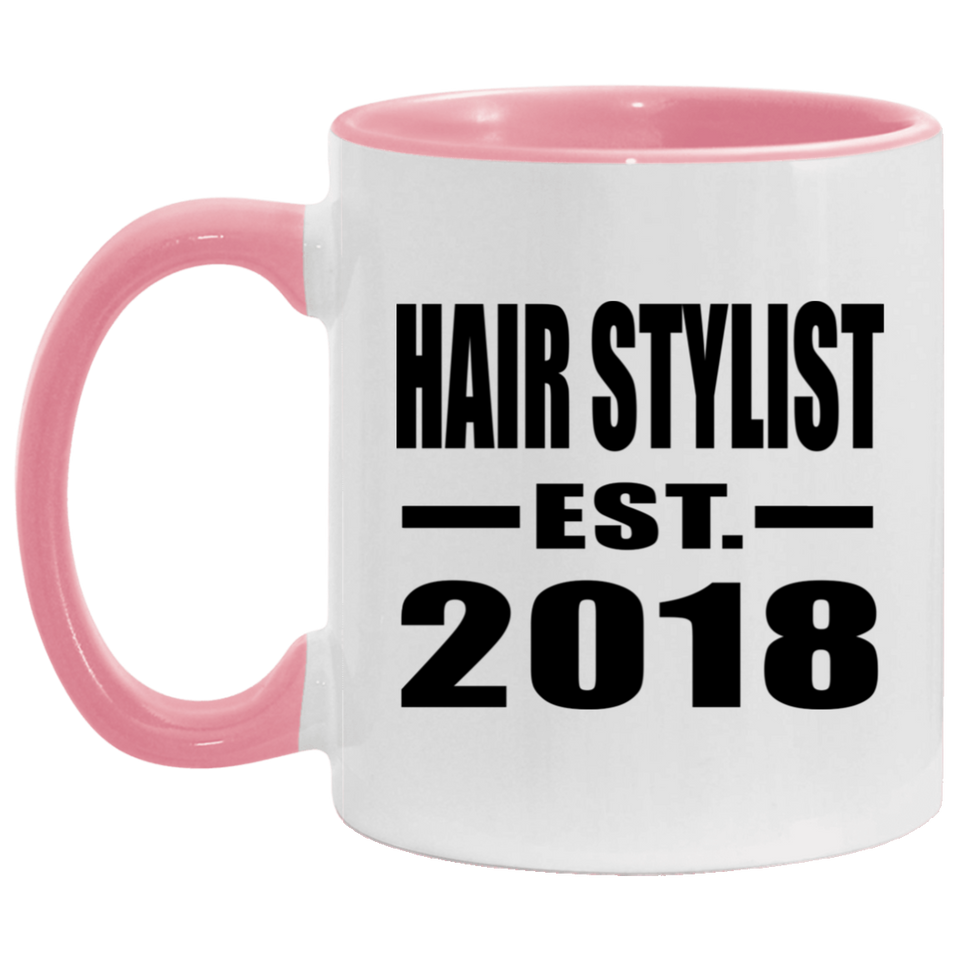 Hair Stylist Established EST. 2018 - 11oz Accent Mug Pink