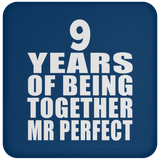 9th Anniversary 9 Years Of Being Mr Perfect - Drink Coaster