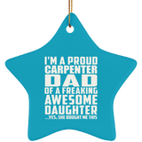 Proud Carpenter Dad Of Awesome Daughter - Star Ornament