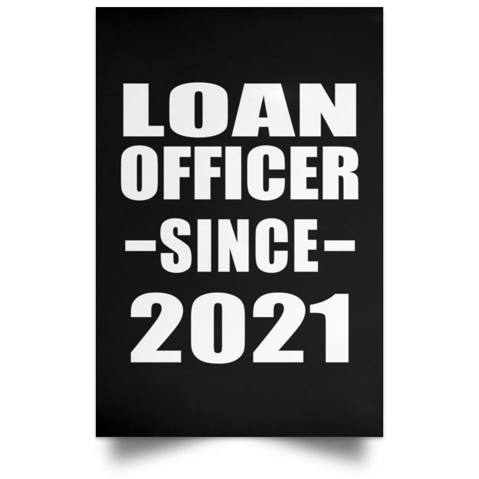 Loan Officer Since 2021 - Poster Portrait