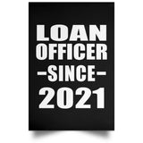 Loan Officer Since 2021 - Poster Portrait