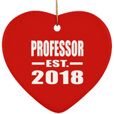 Professor Est. 2018 - Heart Ornament
