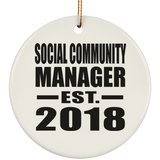 Social Community Manager Established EST. 2018 - Circle Ornament