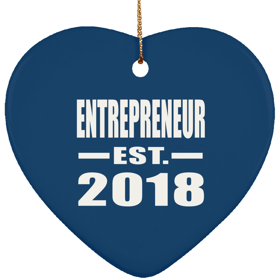 Entrepreneur Established EST. 2018 - Heart Ornament