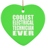 Coolest Electrical Technician Ever - Heart Ornament