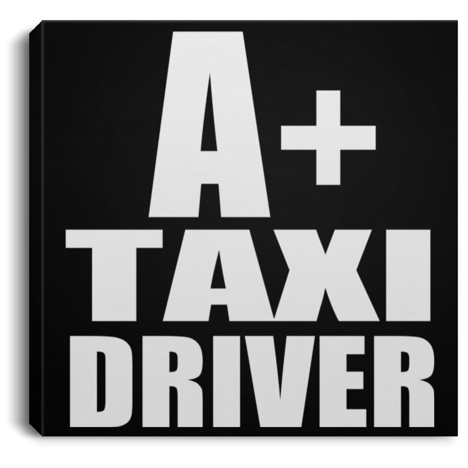 A+ Taxi Driver - Canvas Square