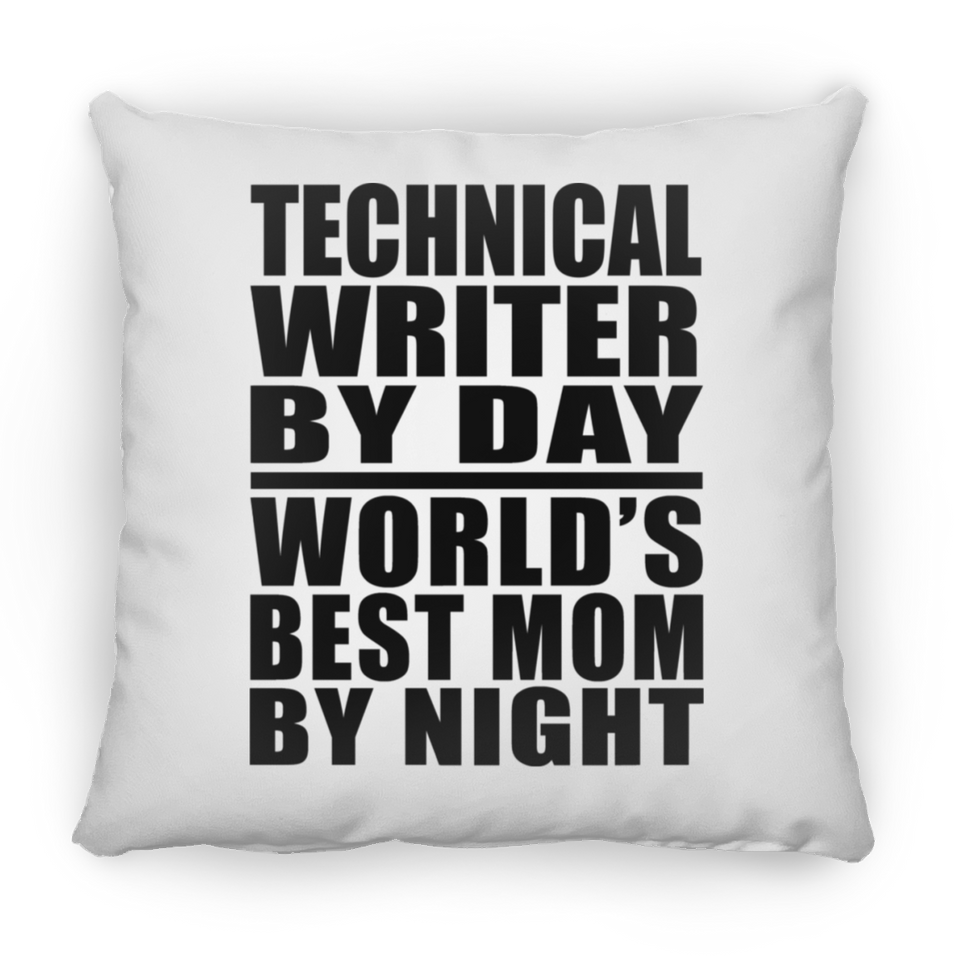Technical Writer By Day World's Best Mom By Night - Throw Pillow
