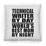 Technical Writer By Day World's Best Mom By Night - Throw Pillow