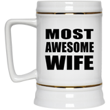 Most Awesome Wife - Beer Stein