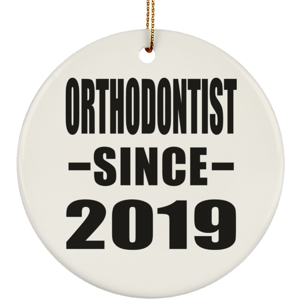 Orthodontist Since 2019 - Circle Ornament