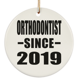 Orthodontist Since 2019 - Circle Ornament