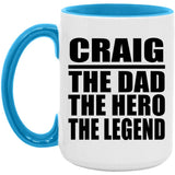 Craig The Dad The Hero The Legend - 15oz Accent Mug Blue
