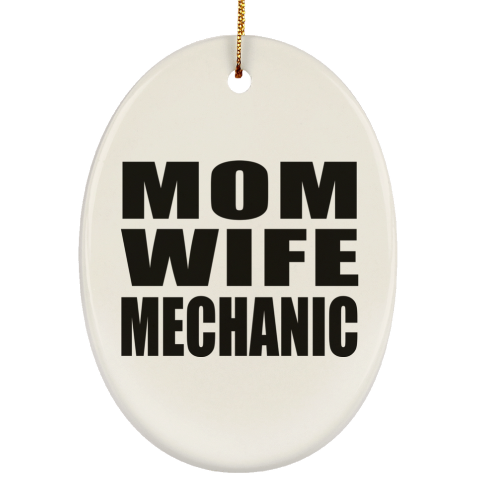 Mom Wife Mechanic - Oval Ornament