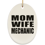 Mom Wife Mechanic - Oval Ornament