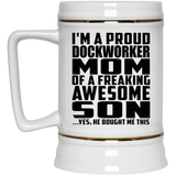 Proud Dockworker Mom Of Awesome Son - Beer Stein