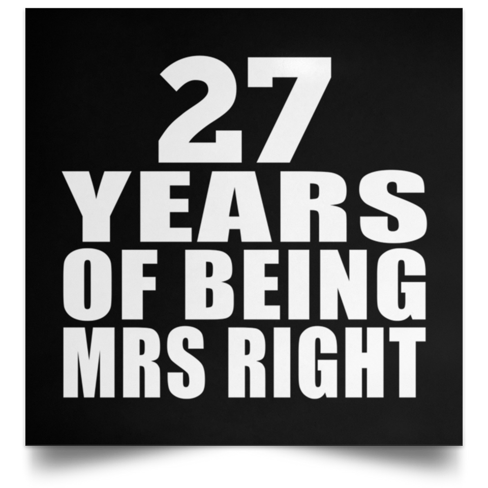 27th Anniversary 27 Years Of Being Mrs Right - Poster Square