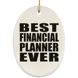 Best Financial Planner Ever - Oval Ornament