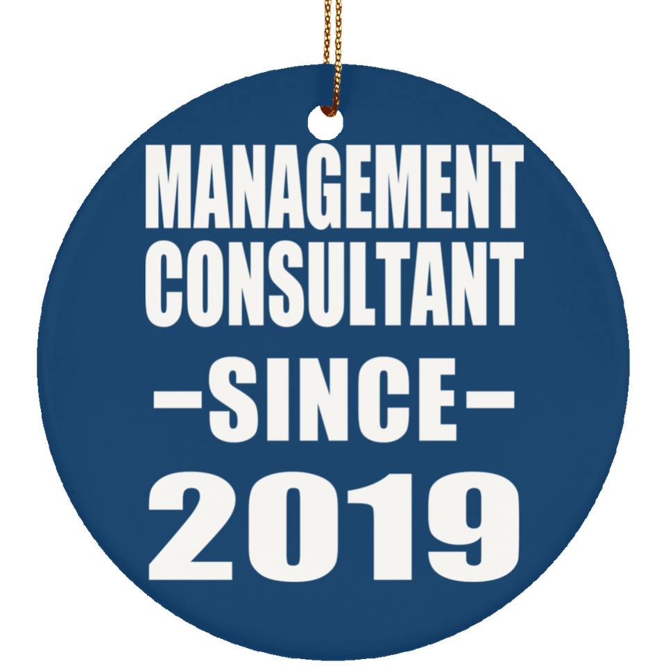 Management Consultant Since 2019 - Circle Ornament