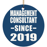 Management Consultant Since 2019 - Circle Ornament