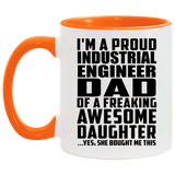 Proud Industrial Engineer Dad Of Awesome Daughter - 11oz Accent Mug Orange