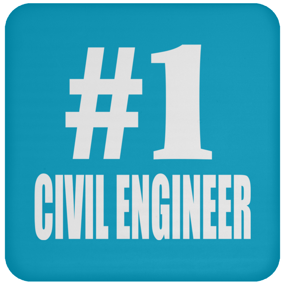 Number One #1 Civil Engineer - Drink Coaster