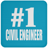 Number One #1 Civil Engineer - Drink Coaster