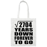 52nd Anniversary Square Root of 2704 Years Down Forever To Go - Tote Bag White