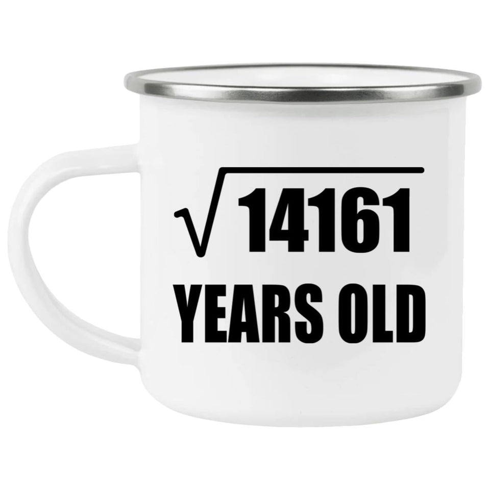 119th Birthday Square Root of 14161 Years Old - 12oz Camping Mug