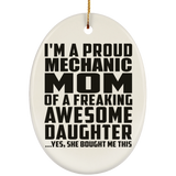 Proud Mechanic Mom Of Awesome Daughter - Oval Ornament