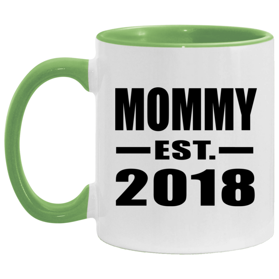 Mommy Established EST. 2018 - 11oz Accent Mug Green