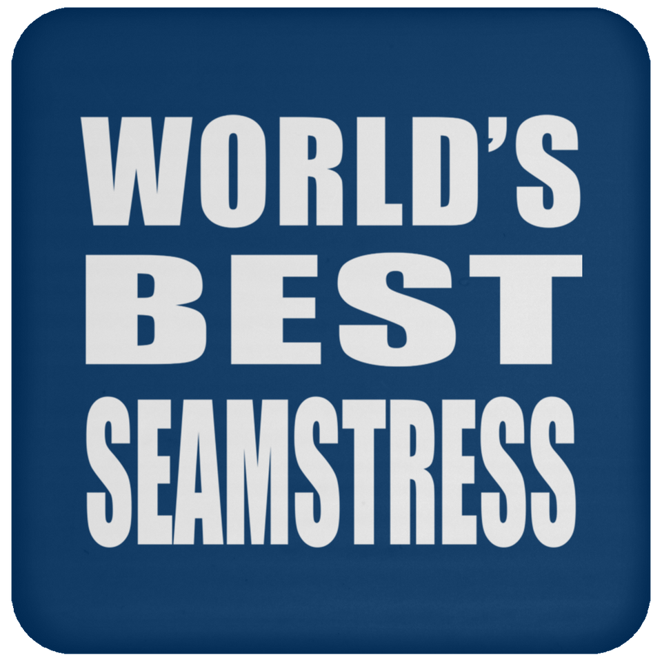 World's Best Seamstress - Drink Coaster