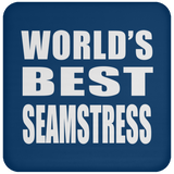 World's Best Seamstress - Drink Coaster