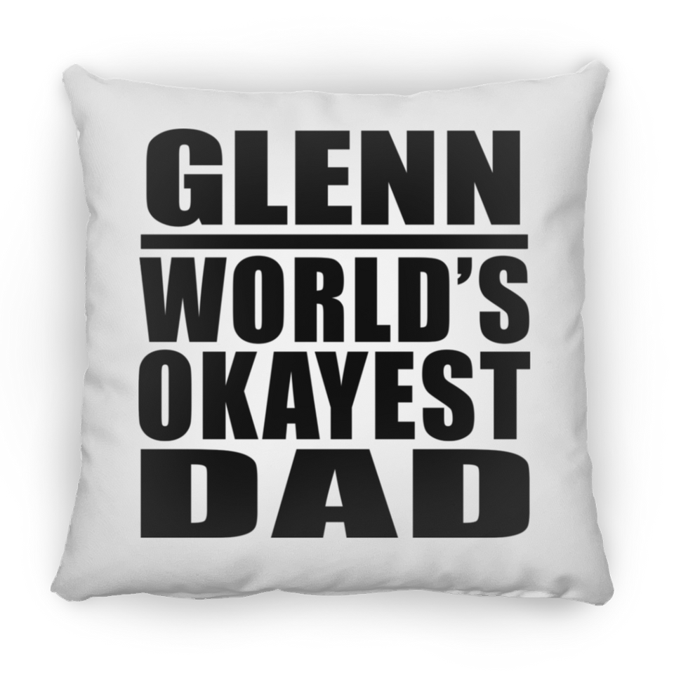 Glenn World's Okayest Dad - Throw Pillow