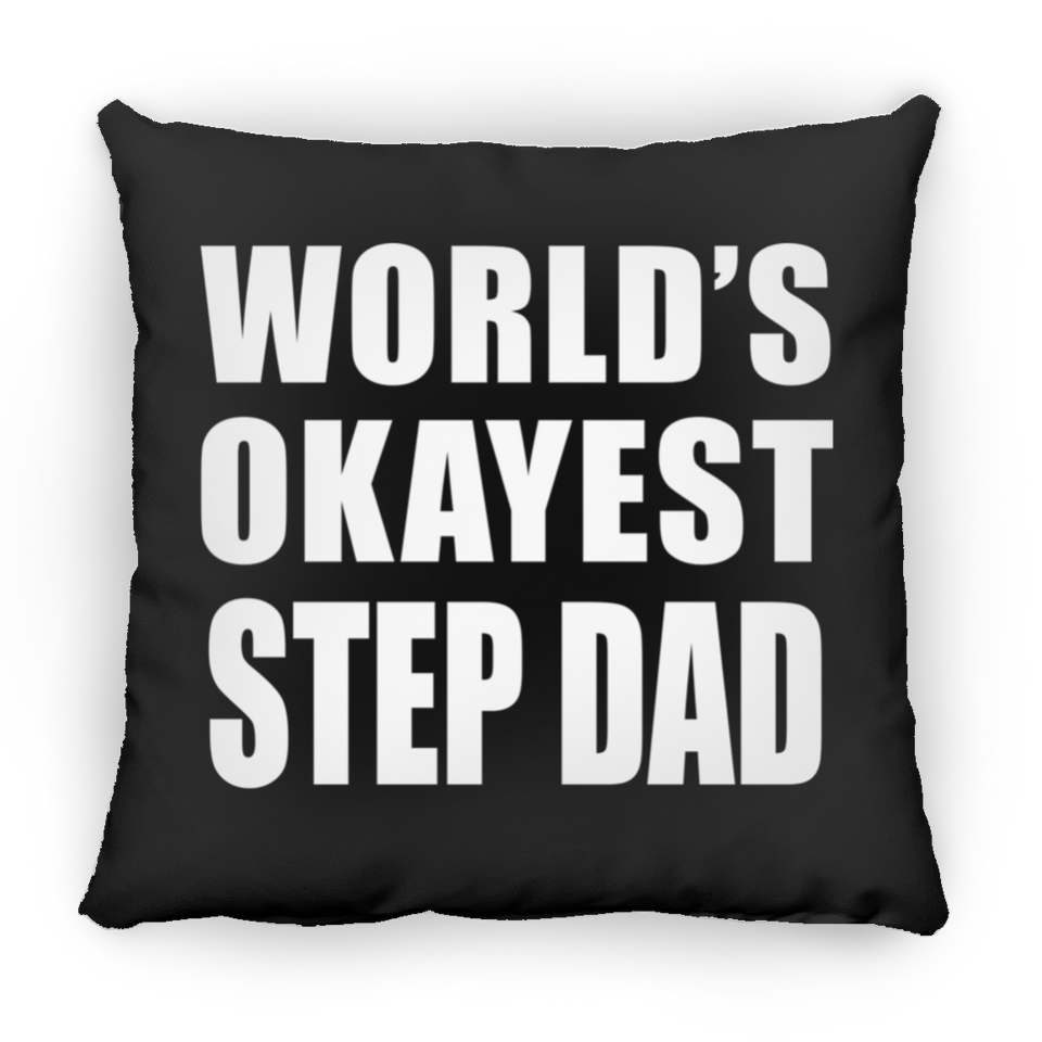 World's Okayest Step Dad - Throw Pillow Black