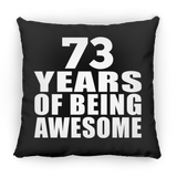 73rd Birthday 73 Years Of Being Awesome - Throw Pillow Black